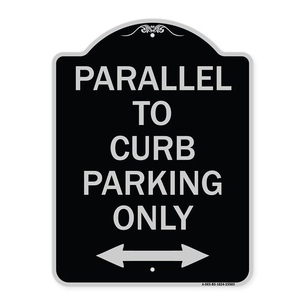 Signmission Parallel to Curb Parking W/ Bidirectional Arrow Heavy-Gauge Aluminum Sign, 24" x 18", BS-1824-23503 A-DES-BS-1824-23503 - main